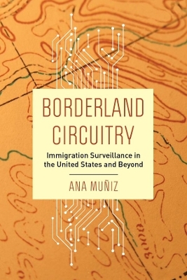 Borderland Circuitry - Ana Muñiz