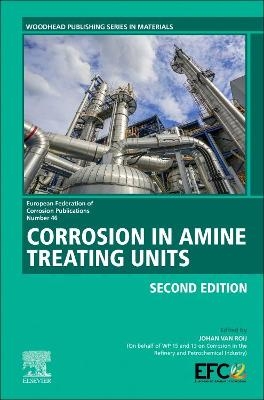 Corrosion in Amine Treating Units - 