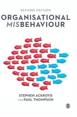 Organisational Misbehaviour - Ackroyd, Stephen; Thompson, Paul