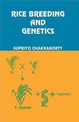 Rice Breeding and Genetics - Supriyo Chakraborty