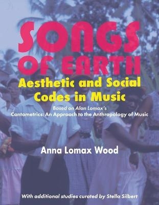 Songs of Earth - Anna L. Wood, Robert Garfias, Victor Grauer, Stella Silbert