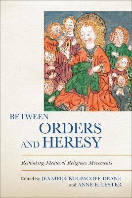 Between Orders and Heresy - 
