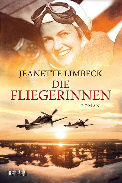 Die Fliegerinnen - Jeanette Limbeck