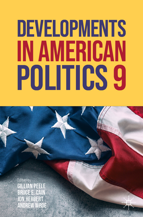 Developments in American Politics 9 - 