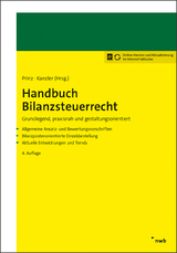 Handbuch Bilanzsteuerrecht - Kanzler, Hans-Joachim; Prinz, Ulrich; Prinz, Ulrich; Kanzler, Hans-Joachim; Adrian, Gerrit; Bode, Walter; Bongaerts, Dirk; Briesemeister, Simone; Ernst, Carsten; Fink, Christian; Forst, Paul; Hallerbach, Dorothee; Hartmann, Dennis J.; Hick, Christian; Hiller, Matthias; Hörhammer, Evelyn; Kahle, Holger; Krauß, Felix; Krüger, Fabian; Marx, Franz Jürgen; Risse, Robert; Schaaf, Axel; Schäperclaus, Jens; Schumann, Jan Christoph; Sievert, Jürgen; Sixt, Michael; Stadler, Rainer; Vodermeier, Michael; Wolfersdorff, Janine von; Zimmermann, Stefan; Zwirner, Christian