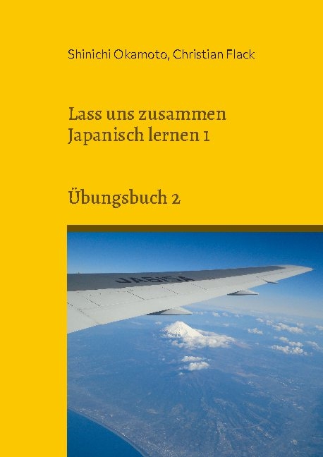 Lass uns zusammen Japanisch lernen 1 - Shinichi Okamoto, Christian Flack