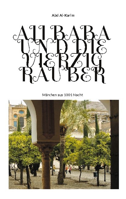 Ali Baba und die vierzig Räuber - Abd Al-Karim