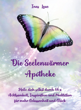 Die Seelenwärmer Apotheke - Ines Leue