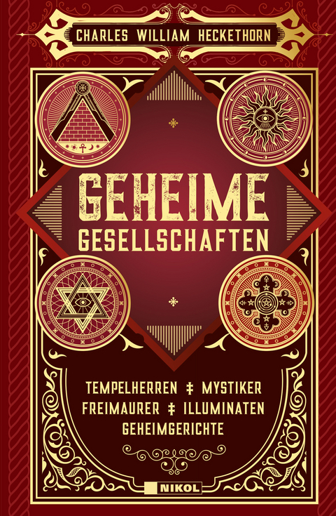 Geheime Gesellschaften - Charles William Heckethorn