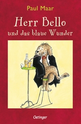 Herr Bello 1. Herr Bello und das blaue Wunder - Maar, Paul