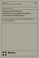 Interessenkonflikte bei kollektiven Vermögensverwaltern und Stimmrechtsberatern - Nicholas P. Schoch