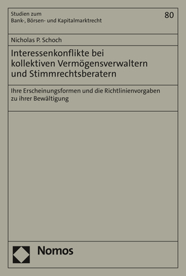 Interessenkonflikte bei kollektiven Vermögensverwaltern und Stimmrechtsberatern - Nicholas P. Schoch