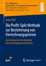 Die Profit-Split Methode zur Bestimmung von Verrechnungspreisen - Selina Reif