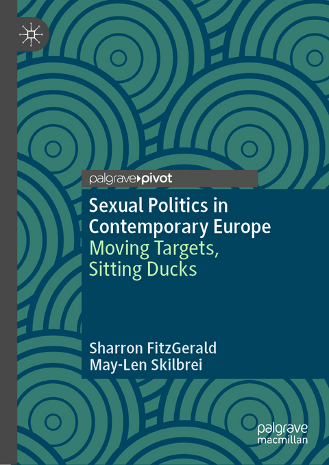 Sexual Politics in Contemporary Europe - Sharron Fitzgerald, May-len Skilbrei