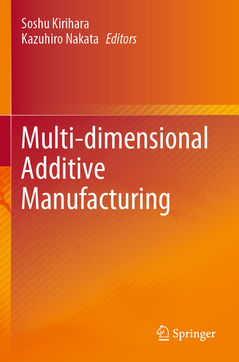 Multi-dimensional Additive Manufacturing - 