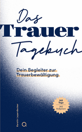 Das Trauer-Tagebuch - Kerstin Leyendecker