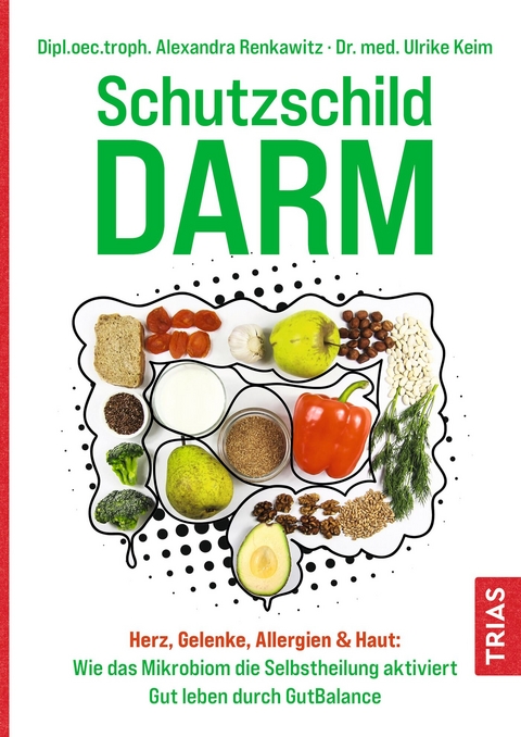 Schutzschild Darm - Alexandra Renkawitz, Ulrike Keim