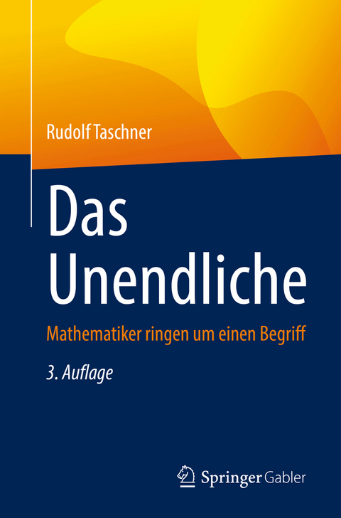 Das Unendliche - Rudolf Taschner