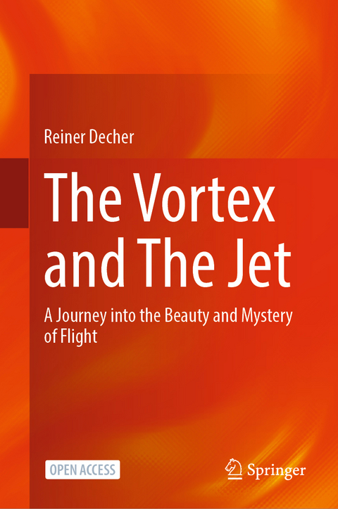 The Vortex and The Jet - Reiner Decher