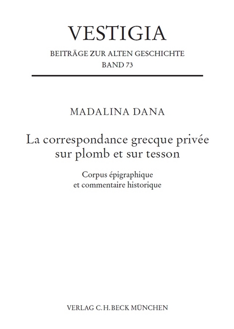 La correspondance grecque privée sur plomb et sur tesson - Madalina Dana