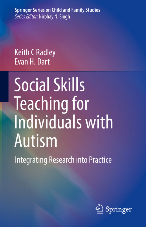 Social Skills Teaching for Individuals with Autism - Keith C Radley, Evan H. Dart