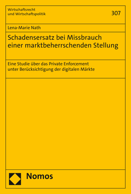 Schadensersatz bei Missbrauch einer marktbeherrschenden Stellung - Lena-Marie Nath