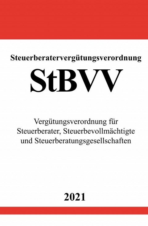 Steuerberatervergütungsverordnung (StBVV) - Ronny Studier