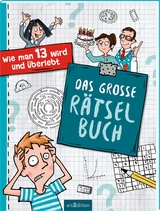 Wie man 13 wird und überlebt – Das große Rätselbuch