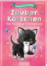 Lesen lernen mit Magie: Zauberkätzchen - Sue Bentley