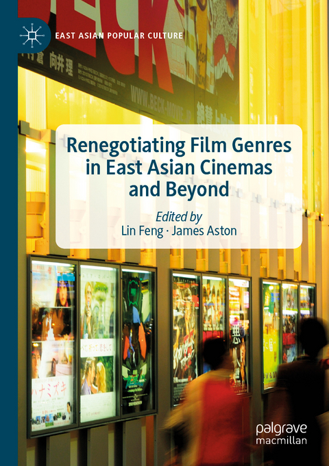 Renegotiating Film Genres in East Asian Cinemas and Beyond - 