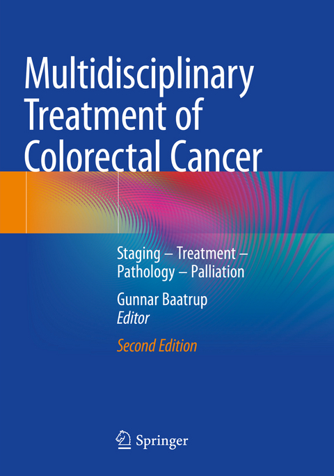 Multidisciplinary Treatment of Colorectal Cancer - 