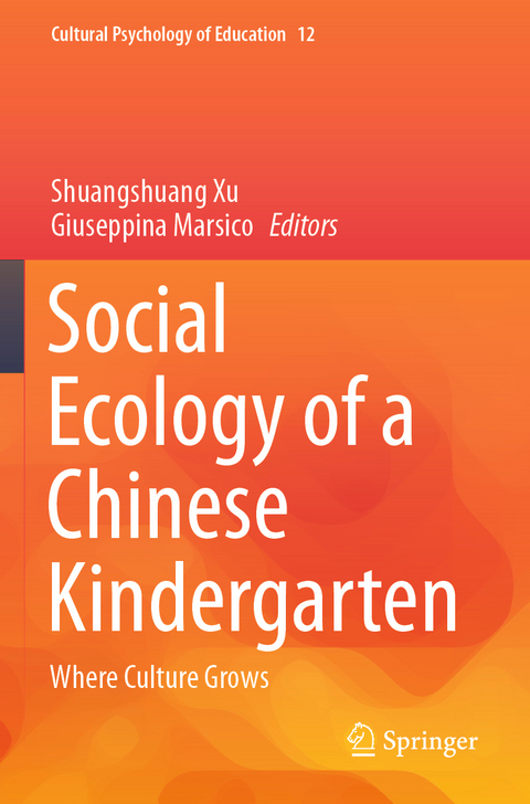 Social Ecology of a Chinese Kindergarten - 