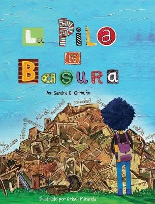 La Pila de Basura - Sandra Cañizares Ormeño