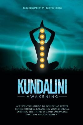 Kundalini Awakening - Serenity Spring