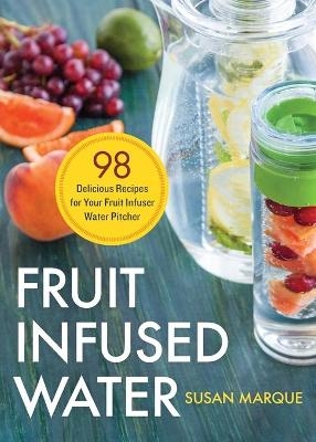 Fruit Infused Water - Susan Marque