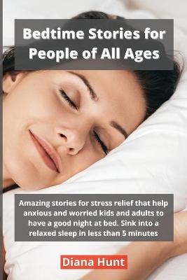 Bedtime Stories for People of All Ages - Diana Hunt
