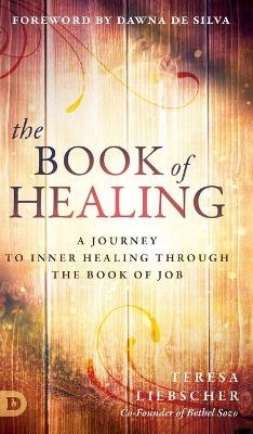 The Book of Healing - Teresa Liebscher