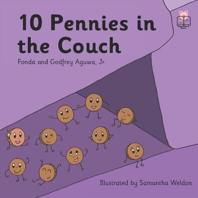 10 Pennies in the Couch - Fonda Aguwa, Godfrey Aguwa  Jr