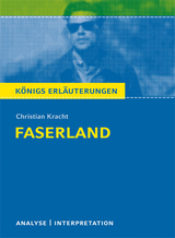 Faserland von Christian Kracht. Textanalyse und Interpretation. - Magret Möckel, Christian Kracht