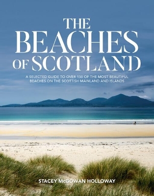 The Beaches of Scotland - Stacey McGowan Holloway