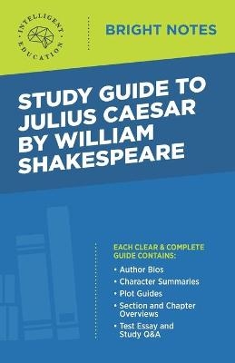 Study Guide to Julius Caesar by William Shakespeare - 