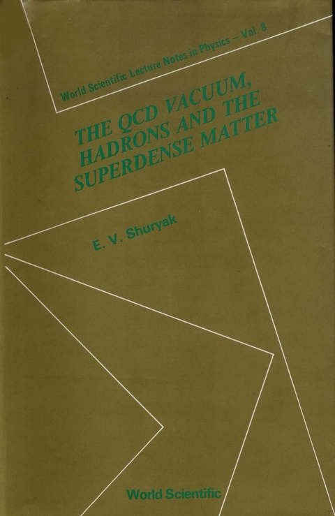 Qcd Vacuum, Hadrons And Superdense Matter, The - 