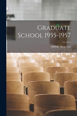 Graduate School 1955-1957 - 