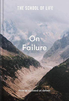 The School of Life: On Failure -  The School of Life