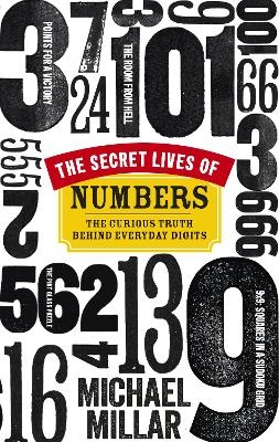 The Secret Lives of Numbers - Michael Millar