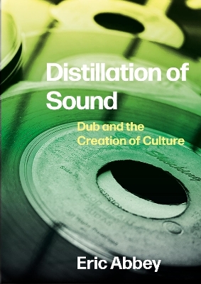 Distillation of Sound - Eric Abbey