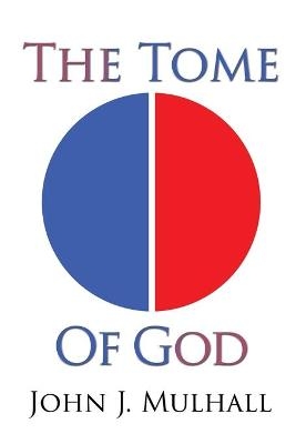 The Tome of God - John J Mulhall