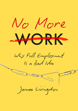 No More Work - James Livingston