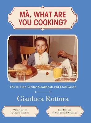Ma, What Are You Cooking? - Gianluca Rottura