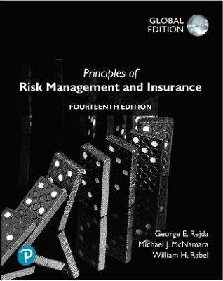 Principles of Risk Management and Insurance, Global Editon - George Rejda, Michael McNamara